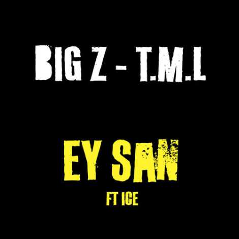 دانلود آهنگ جدید Big Z به نام Ey San